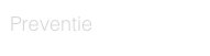 Preventie