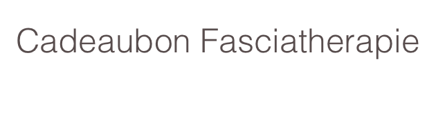 Cadeaubon Fasciatherapie