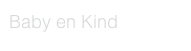 Baby en Kind
