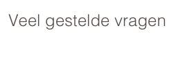 Veel gestelde vragen